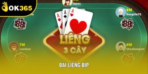Bài Liêng Bịp Và Những Gì Mà Anh Em Cần Biết Tại OK365