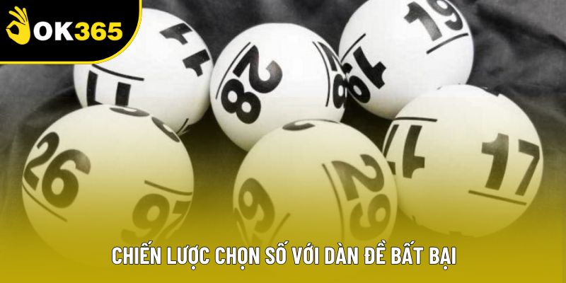 Chiến lược chọn số với dàn đề bất bại