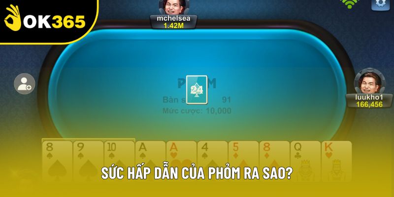 Sức hấp dẫn của phỏm ra sao?